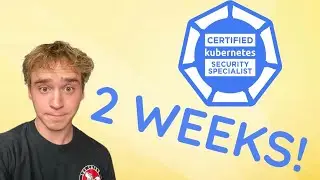CKS | 2 WEEKS AWAY UPDATE | KUBERNETES |