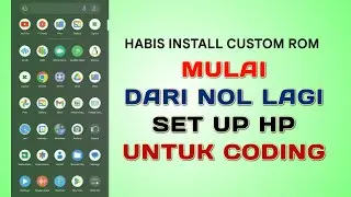 CARA CODING DI ANDROID - ATUR HP UNTUK CODING DARI 0