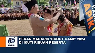 KABAR APIK - Pekan Madaris ‘Scout Camp’ 2024 Di Ikuti Ribuan Peserta