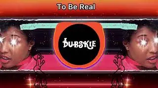 To Be Real - Austin Millz x Dubskie Remix (Cheryl Lynn - Got To Be Real Flip)
