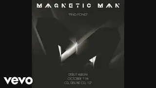 Magnetic Man - Ping Pong (Audio)