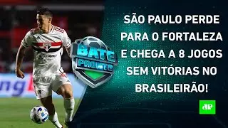 São Paulo é DERROTADO pelo Fortaleza, e Flamengo DECEPCIONA antes de FINAL! | BATE PRONTO