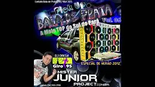 PickUp Bala de Prata Vol.6 - DJ Mister Junior Project - GIRO95