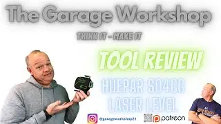 The Garage Workshop - Tool Review - Huepar SO4CG Laser Level