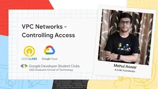 VPC Networks - Controlling Access | Demonstrated by Mehul Aswar, AI & Ml Lead
