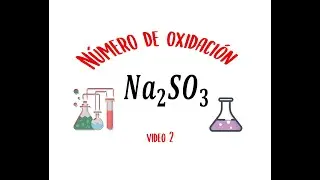 Asignar números de oxidación ej. 2
