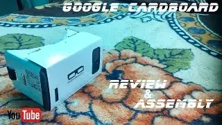 DIY Google Cardboard || Review & Assembly
