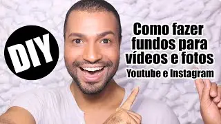 DIY - Fundo para Vídeos e Fotos - Youtube e Instagram!