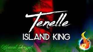 Tenelle - Island King