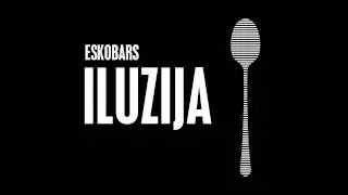 Eskobars - Iluzija (Ni dovolj - track 6)