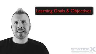 007 Goals and Learning Objectives