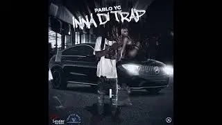 Pablo YG - Inna the Trap(unreleased)