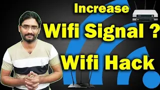 How to Increase Wifi Signal Strength || Fix Wifi Signal And Drop-Out Issues || Wifi Hack