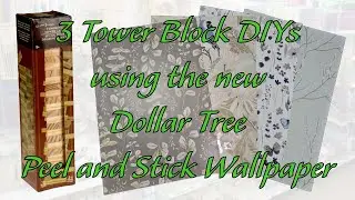 3 Tower Block Diys With The Latest Dollar Tree Peel And Stick Wallpaper