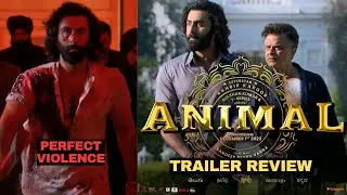Animal Trailer | Raw Action Animal | Ranbir Kapoor | Raw Action