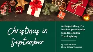 Christmas in September - a budget-friendly plan for unforgettable gifts