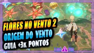 EVENTO FLORES NO VENTO 2: ORIGEM DO VENTO Genshin Impact Dicas