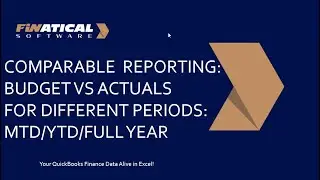 QuickBooks Online Comparative Reporting  - Budget vs Actuals for Different Periods