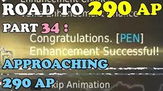 BDO - Road To 290 AP Part 34: Approaching 290 AP With an Unexpected PEN