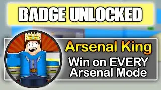 I Played EVERY Arsenal Mode And WON... (ROBLOX)