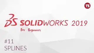 Solidworks Tutorial for Beginners #11: Splines. [2018]
