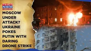 Moscow Under Attack? Ukraine Pokes Russia With Daring Drone Strike, Draws Putin's Ire| Homes Wrecked