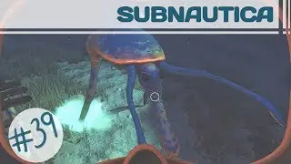 Subnautica | Ep 39: Sea Treaders!