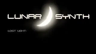 Lunar Synth - Lost Light (Synth Ambient)