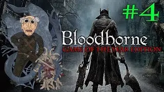 Bloodborne - GOTY - Blind Run 4