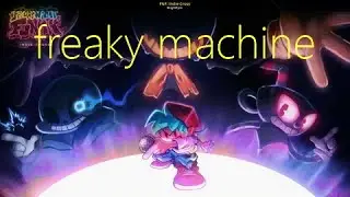 freaky machine