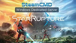 StarRupture  - Setting up a Dedicated Server Using SteamCMD on Windows