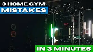 Avoid These 3 HUGE Home Gym Mistakes in 3 Minutes