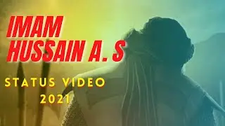 Imam Hussain a.s Status Video | Muharram 2021 | MSA Studios