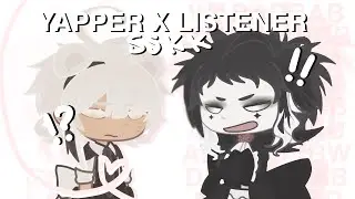 ✦  ❤️‍🩹 ꒰꒰ ❝ YAPPER × LISTENER .ᐟ ꒱꒱ ・SHINSOUKOKU・silliessssilysilly・BSD・read desc!!!・