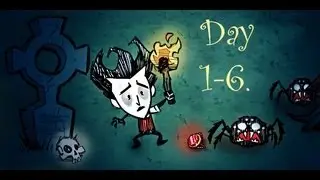 Don't Starve - Wilson Try Again (Day 1-6. speed up)