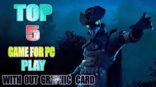 TOP 5 GAME FOR LOW END PC