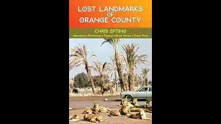 Lost Landmarks of Orange County Book Release