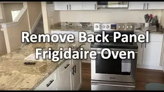 How To Remove Back Panel Of Frigidaire Oven | The DIY Guide | Ep 235