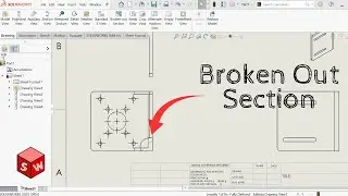 How to Create a Broken Out Section View in Solidworks Drawings