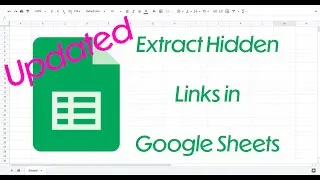 Update: How to Extract Hidden Links from Cells in Google Sheets