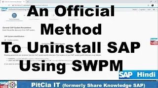 SAP ABAP, ECC Uninstall using SWPM Step by Step with Explanation | PitCia IT | shareknowledgesap