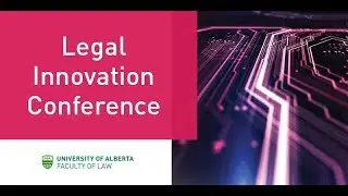 Legal Innovation Conference: Panel 2