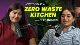 Starting an All Women Cafe, Becoming a Chef and Building a Zero Waste Kitchen