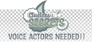 Voice actors needed!! (VA Series Update!)