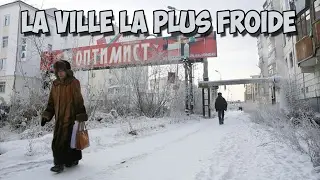 LA VILLE LA PLUS FROIDE DU MONDE - La Geozone