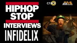 Infidelix on the Hip Hop Stop