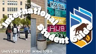 International Student Guide || UNIVERSITY OF MANITOBA