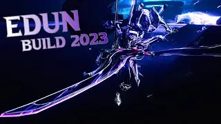 Edun Build 2023 | Warframe Builds | 