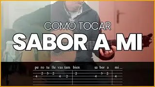 Como tocar SABOR A MI en Guitarra | DOBLE versión (para principiantes y para que suenes como un PRO)