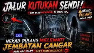 HOROR!! JALANAN PACET SAMPAI JEMBATAN CANGAR SEPI SAAT MALAM!!!